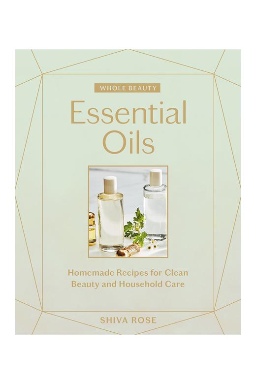 Explore the world of essential oils for healthy living with Shira Rose. Discover nontoxic recipes and indulge in the benefits of WHOLE BEAUTY - ESSENTIAL OILS from Books.