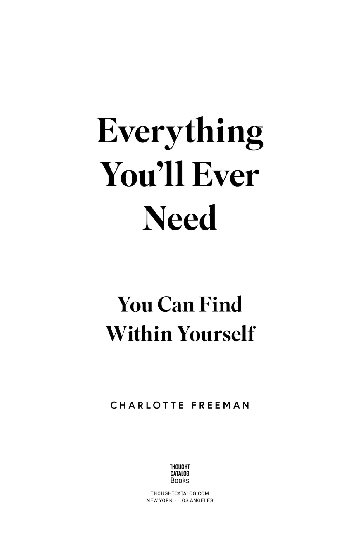 Everything You'll Ever Need by Charlotte Freeman resting on a surface