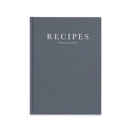 Write To Me Recipes Passed Down journal in grey linen with white embossed title, front cover