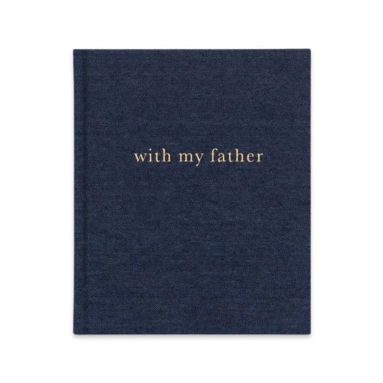 A WITH MY FATHER. DARK DENIM journal filled with memories of a father and child. (Brand: Write To Me)