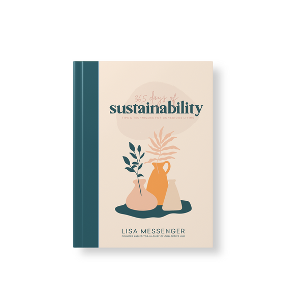 A gift book titled 365 Days of Sustainability, published by Collective Hub, featuring design and styling tips.