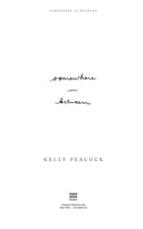Somewhere In Between | Kelly Peacock