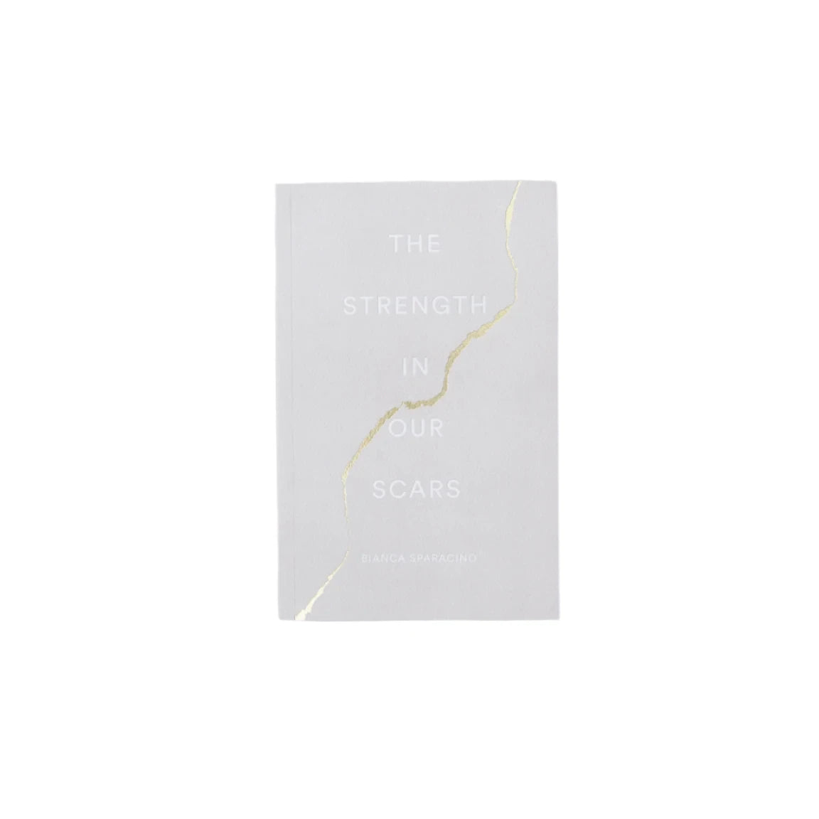 The Strength In Our Scars by Bianca Sparacino is the product of Thought Catalog.