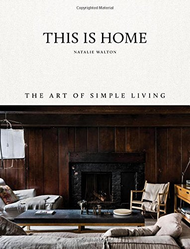 This is the beautiful home of This Is Home: The Art Of Simple Living by Books.