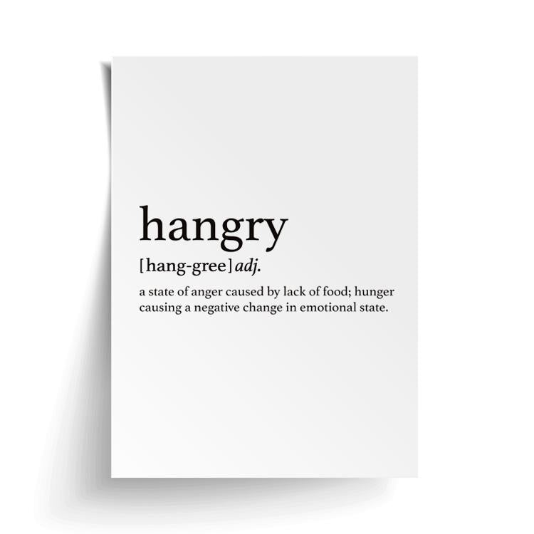 Hangry print unframed with a curling corner, on white