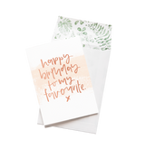 An Emma Kate Co Happy Birthday Favourite greeting card, printed in Australia.