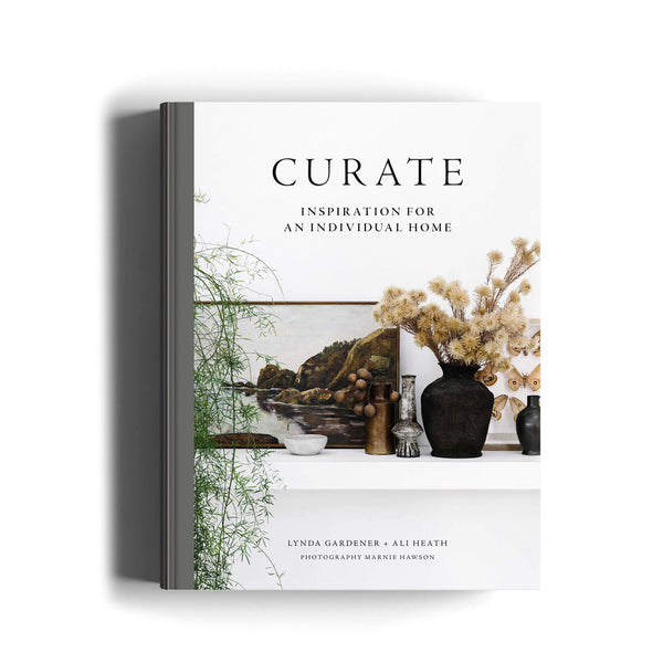Curate by Lynda Gardener & Ali Heath - a modern guide to home decorating with a neutral palette and vintage pieces.