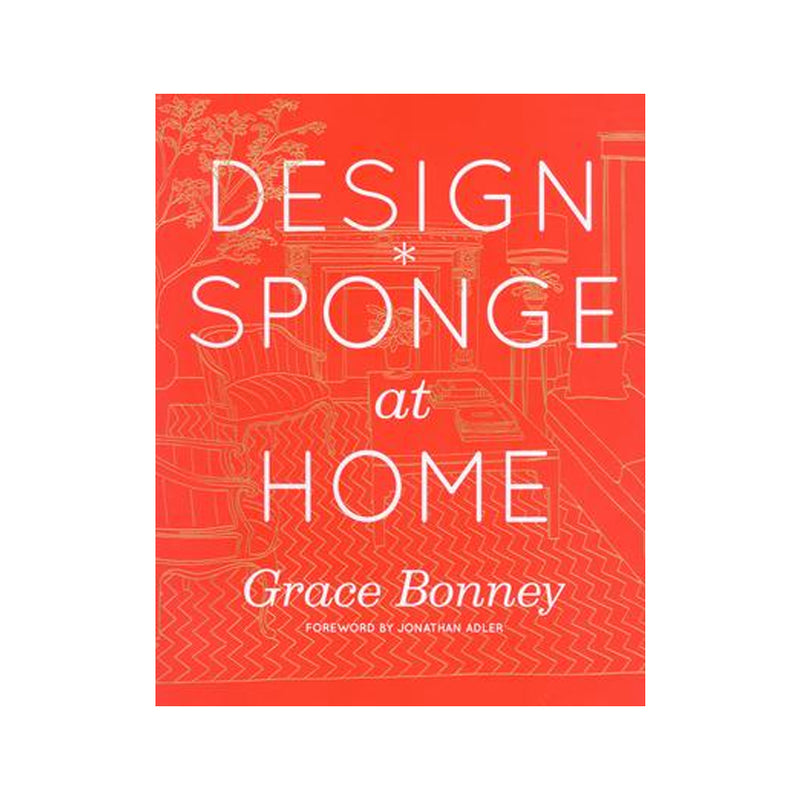 Design*Sponge at Home | Grace Bonney