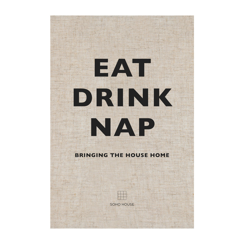 Eat, Drink, Nap - the ultimate lifestyle guide by Books.