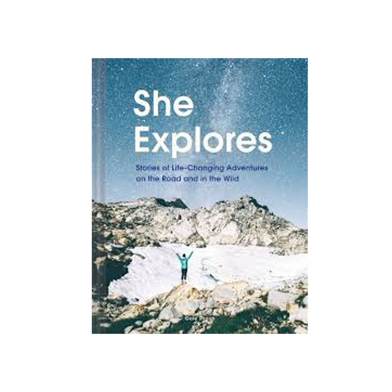 She Explores | Stories of Life-Changing Adventures