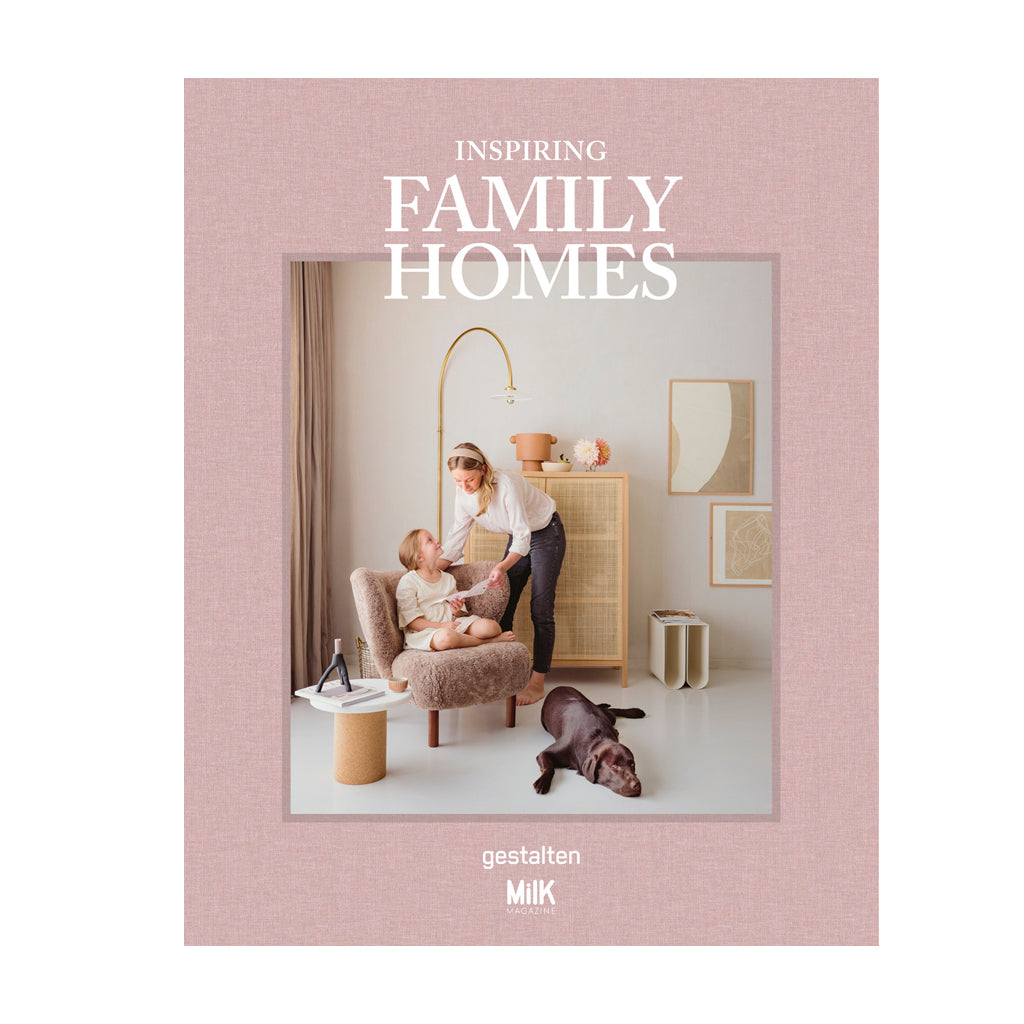 Inspiring Family Homes | MilK Magazine & Gestalten | Hardcover