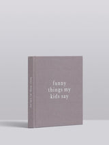 A "Funny Things My Kids Say GREY" journal by Write To Me with quotes.