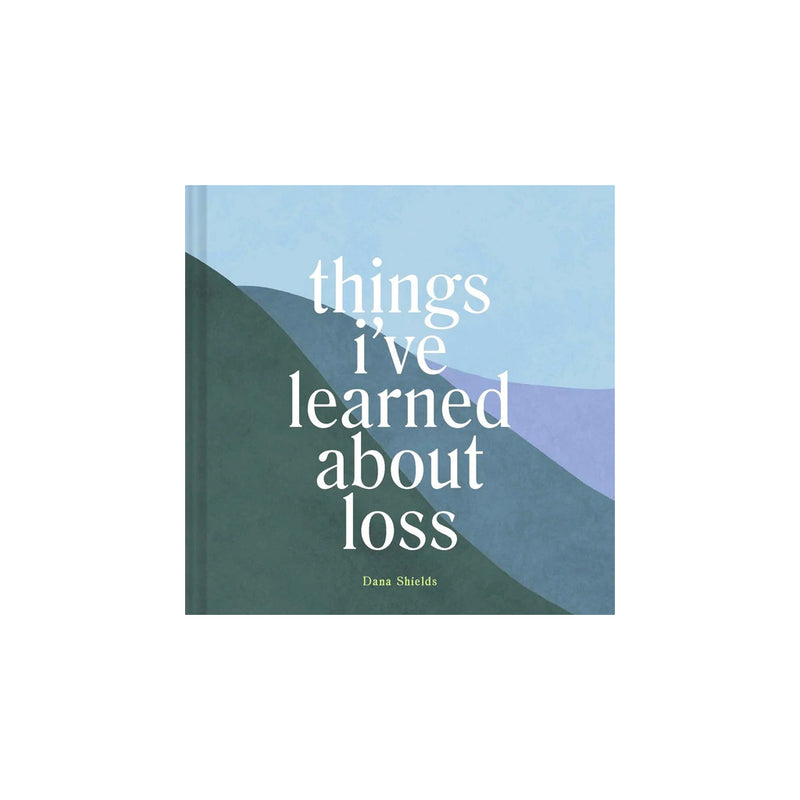 Thing's I've Learned About Loss