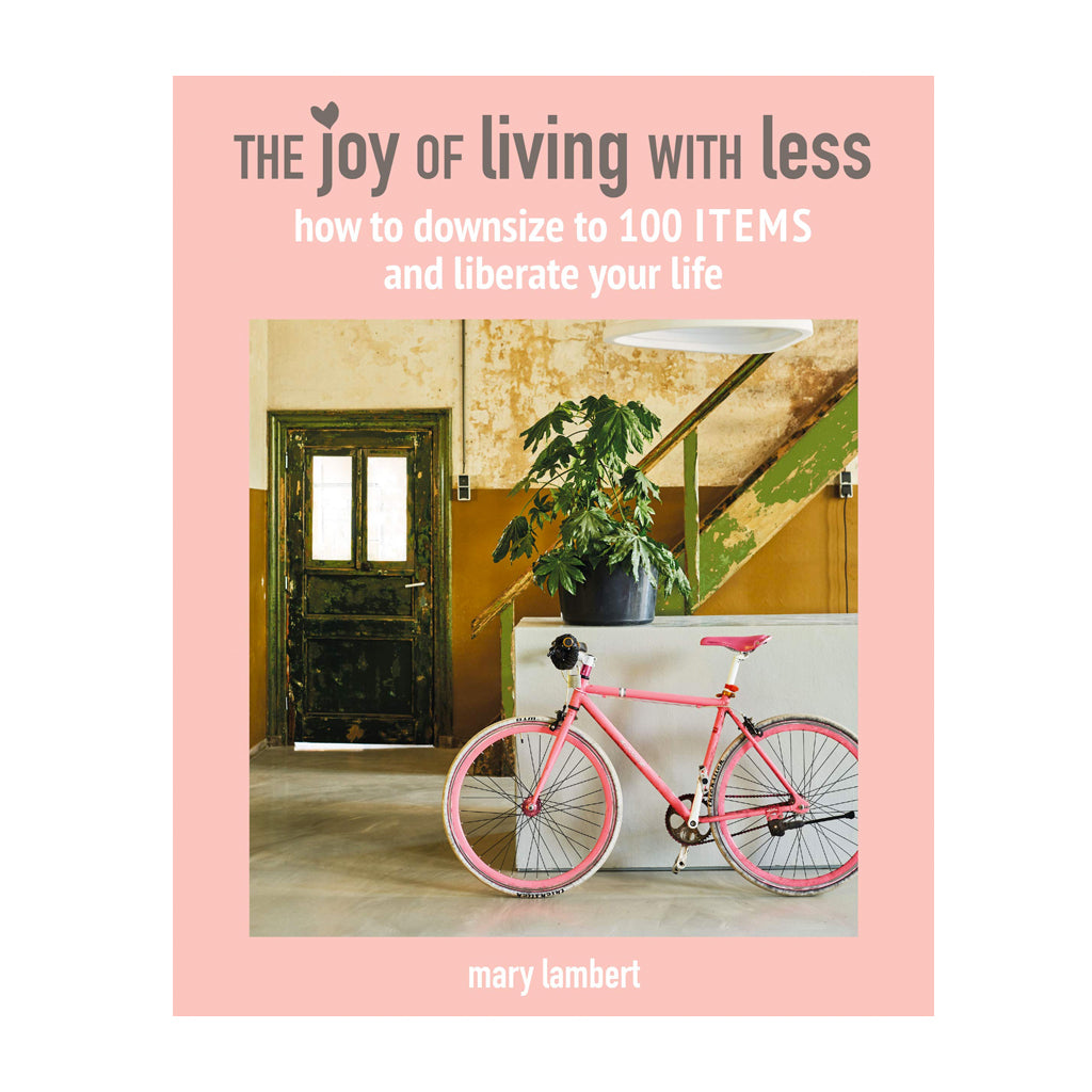 The Joy of Living with Less by Mary Lambert front cover