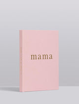 MAMA. TELL ME ABOUT IT. PINK