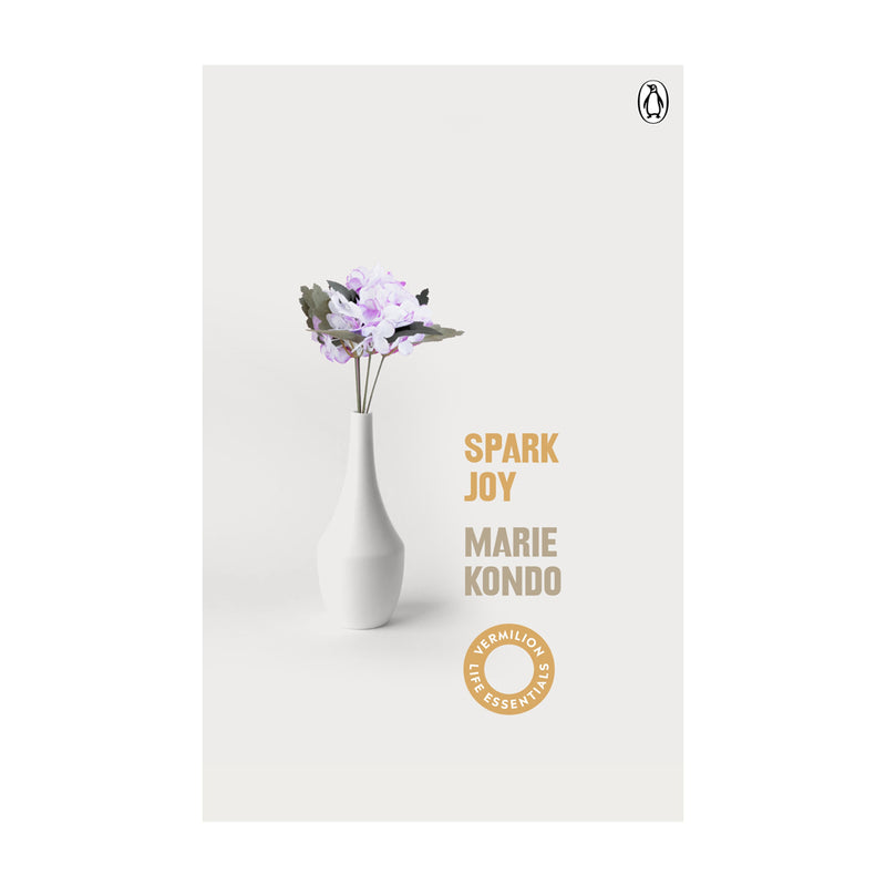Spark Joy | An Illustrated Guide to the Japanese Art of Tidying - Marie Kondo