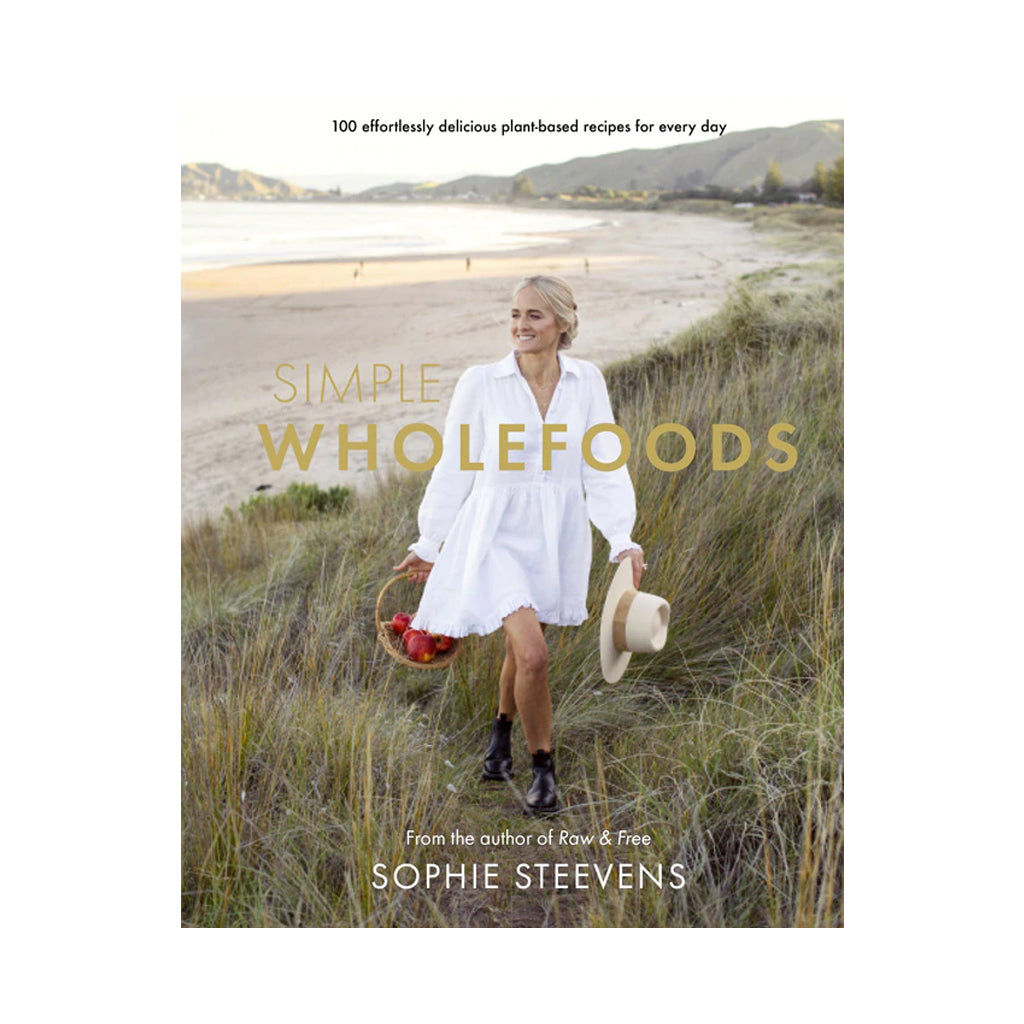 Sophie Stevens presents her latest book, "Simple Wholefoods | 100 Effortlessly Delicious Plant Based Recipes for Everyday" by Books, a comprehensive guide to healthy and delicious recipes. Known for her expertise in design and lifestyle, Sophie brings her passion for wholesome eating to life.